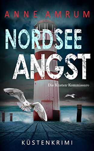 Nordsee Angst von Anne Amrum
