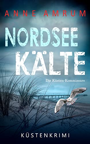 Nordsee Kälte von Anne Amrum