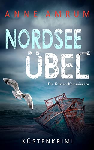 Nordsee Übel von Anne Amrum