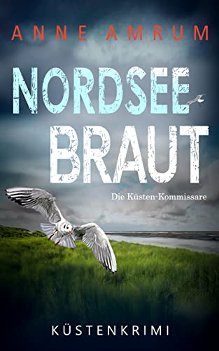 Nordsee Braut von Anne Amrum