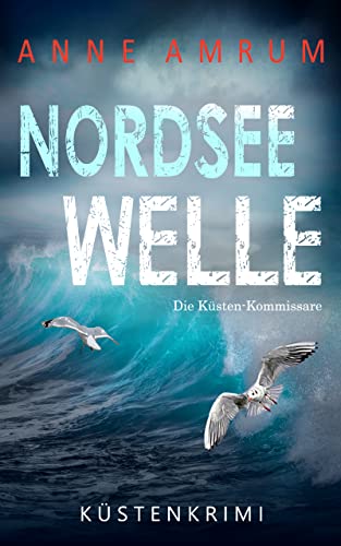 Nordsee Welle von Anne Amrum