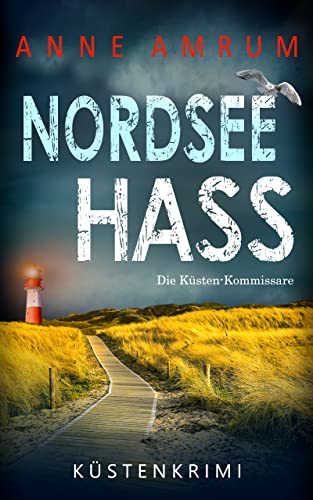 Anne Amrum: Nordsee Hass
