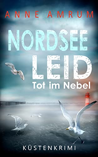 Nordsee Leid von Anne Amrum