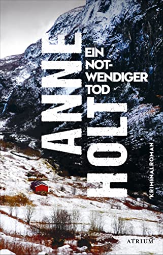 Ein notwendiger Tod von Anne Holt