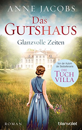 Glanzvolle Zeiten von Anne Jacobs