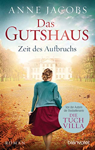 Anne Jacobs: Zeit des Aufbruchs