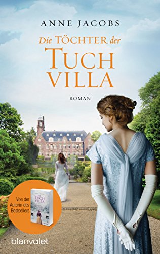 Die Töchter der Tuchvilla von Anne Jacobs