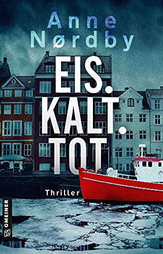 Eis. Kalt. Tot. von Anne Nordby