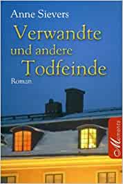 Verwandte und andere Todfeinde von Anne Sievers