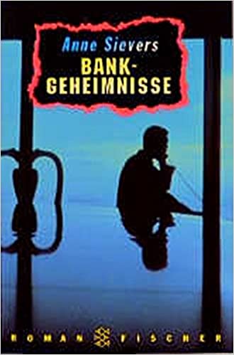 Bankgeheimnisse von Anne Sievers