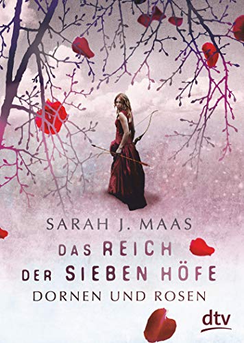 Sarah J. Maas: Dornen und Rosen