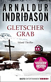 Arnaldur Indriðason: Gletschergrab