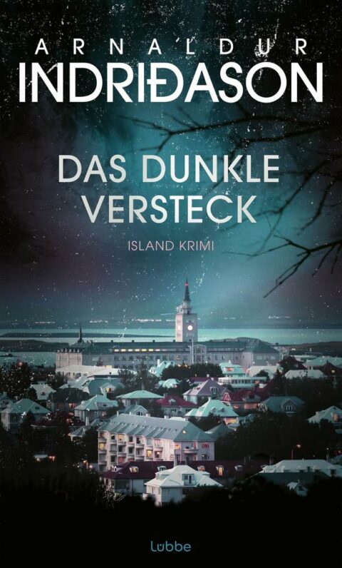 Das dunkle Versteck von Arnaldur Indriðason