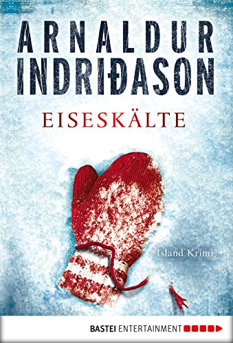 Eiseskälte von Arnaldur Indriðason