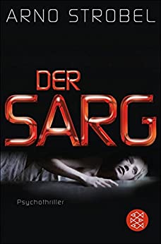 Arno Strobel: Der Sarg Der Sarg von Arno Strobel