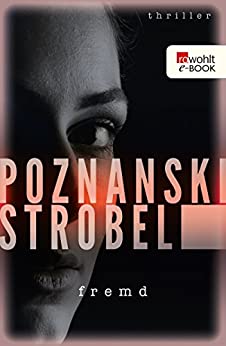Ursula Poznanski & Arno Strobel: Fremd