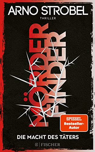 Mörderfinder – Die Macht des Täters von Arno Strobel