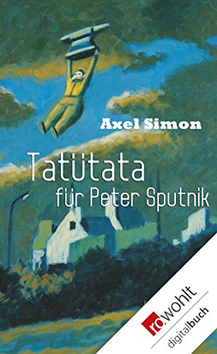 Axel Simon: Tatütata für Peter Sputnik Tatütata für Peter Sputnik von Axel Simon