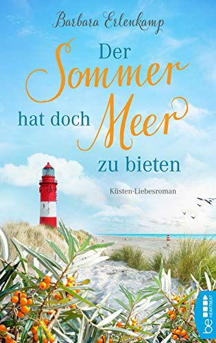 Der Sommer hat doch Meer zu bieten von Barbara Erlenkamp