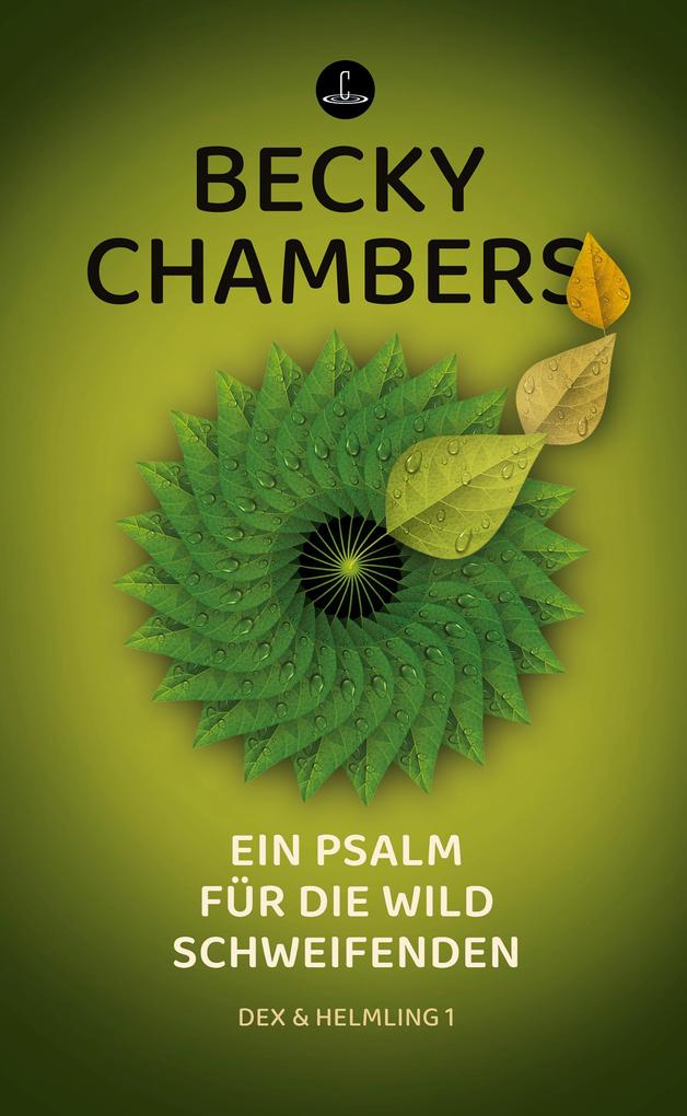 Ein Psalm für die wild Schweifenden von Becky Chambers