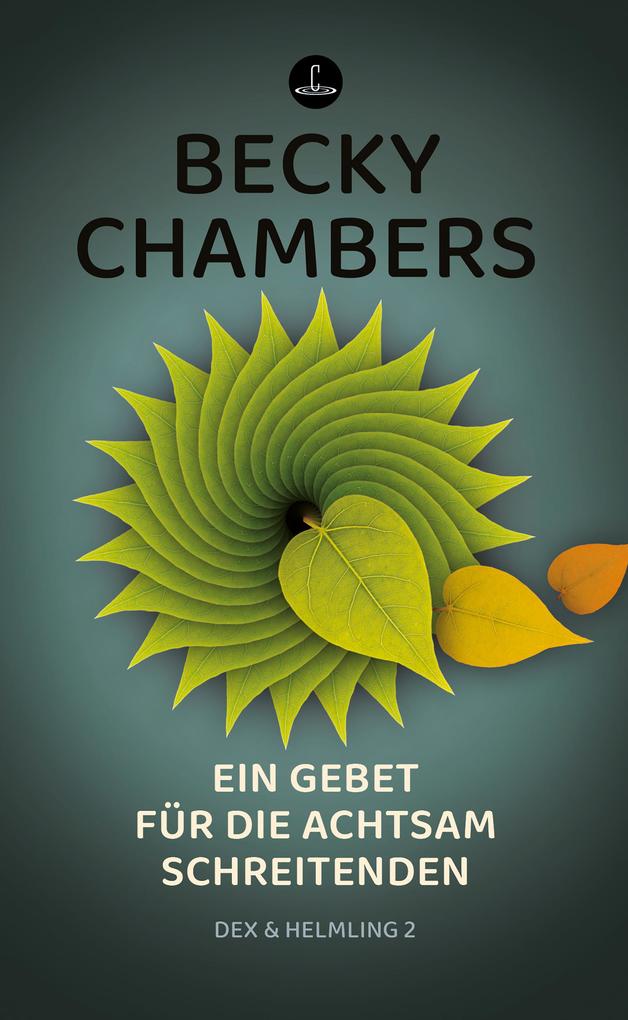 Becky Chambers: Ein Gebet für die achtsam Schreitenden » Bücherserien.de