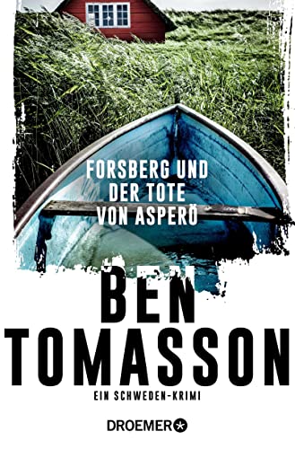 Forsberg und der Tote von Asperö von Ben Tomasson