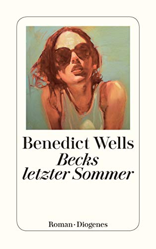 Becks letzter Sommer von Benedict Wells