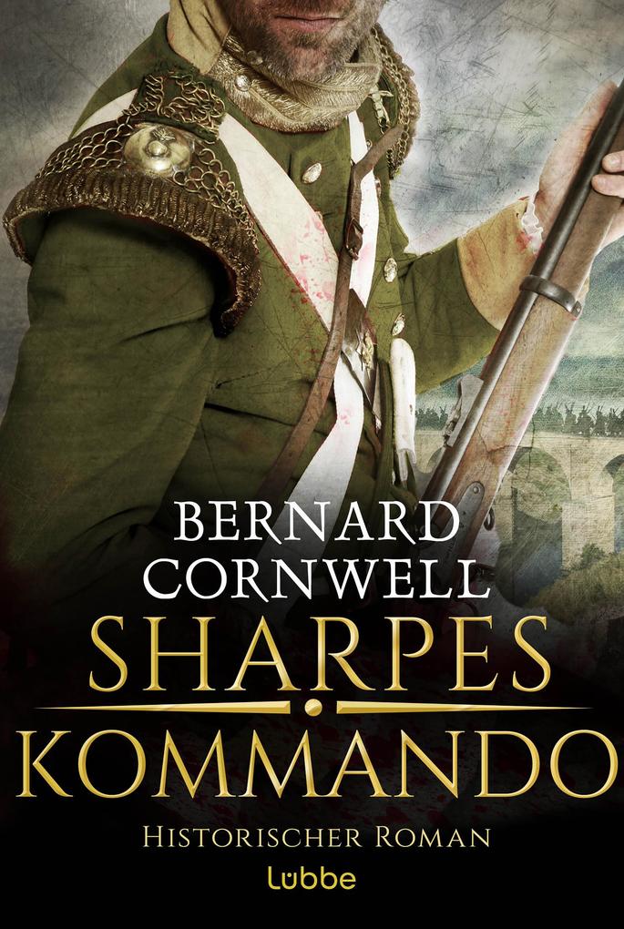 Sharpes Kommando von Bernard Cornwell