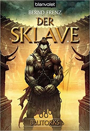 Der Sklave von Bernd Frenz