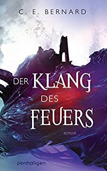 C. E. Bernard: Der Klang des Feuers