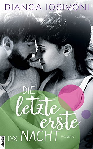 Bianca Iosivoni: Die letzte erste Nacht