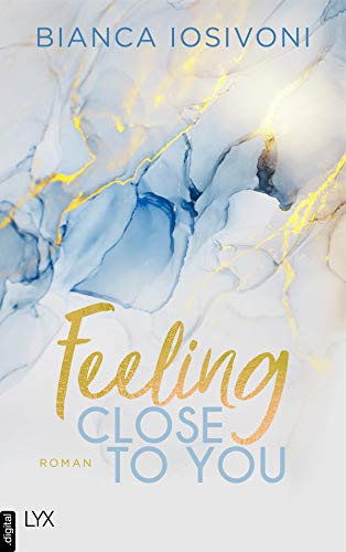 Bianca Iosivoni: Feeling Close to You