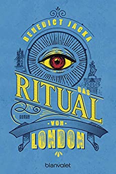 Das Ritual von London von Benedict Jacka