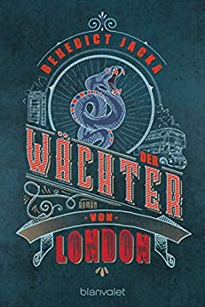 Der Wächter von London von Benedict Jacka