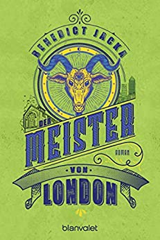 Der Meister von London von Benedict Jacka