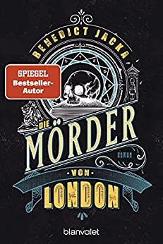 Die Mörder von London von Benedict Jacka