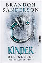 Brandon Sanderson: Kinder des Nebels
