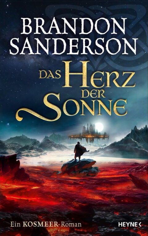 Brandon Sanderson: Das Herz der Sonne Das Herz der Sonne von Brandon Sanderson