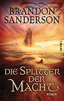 Die Splitter der Macht von Brandon Sanderson
