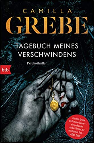 Tagebuch meines Verschwindens von Camilla Grebe
