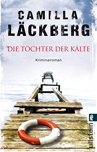Camilla Läckberg: Die Töchter der Kälte