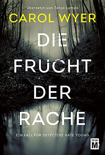 Die Frucht der Rache von Carol Wyer