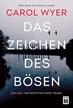 Das Zeichen des Bösen von Carol Wyer