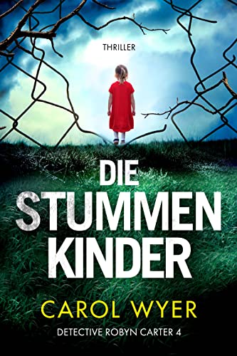 Die stummen Kinder von Carol Wyer