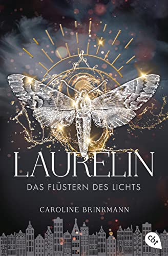Laurelin – Das Flüstern des Lichts von Caroline Brinkmann