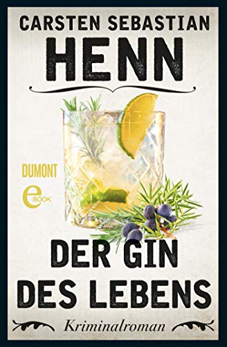 Der Gin des Lebens von Carsten Sebastian Henn