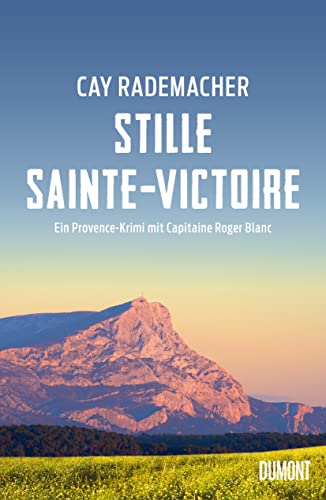 Stille Sainte-Victoire von Cay Rademacher