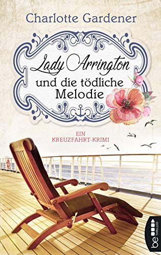 Charlotte Gardener: Lady Arrington und die tödliche Melodie