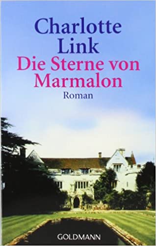 Charlotte Link: Die Sterne von Marmalon