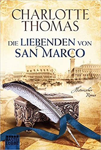 Charlotte Thomas: Die Liebenden von San Marco